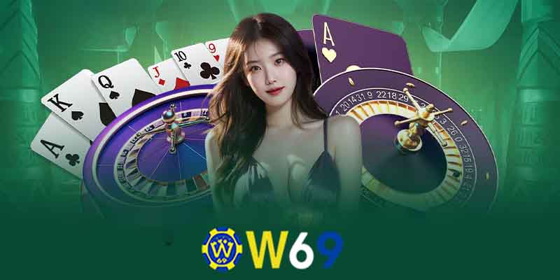 Hướng dẫn đăng ký tham gia chơi tại casino W69